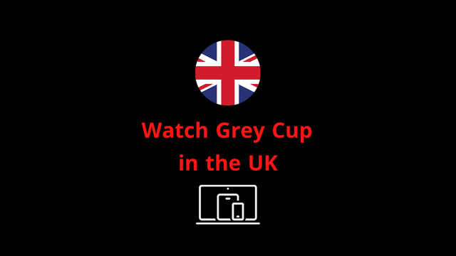 Watch Grey Cup in the UK