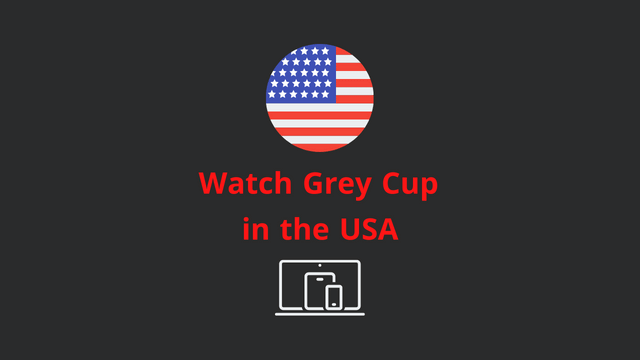 Watch Grey Cup in the USA